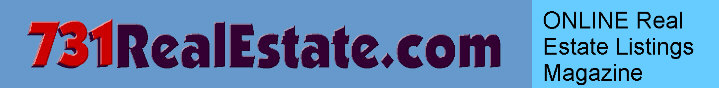 731REALESTATE.COM ONLINE MAGAZINE : All West Tennessee Real Estate Listings
Dyer County Real Estate Listings 
Lauderdale County Real Estate Listings 
Crockett County Real Estate Listings 
Lake County Real Estate Listings 
Obion County Real Estate Listings 
Haywood County Real Estate Listings 
Madison County Real Estate Listings 
Tipton County Real Estate Listings 
Gibson County Real Estate Listings 
Fayette County Real Estate Listings 
Weakley County Real Estate Listings 
Carroll County Real Estate Listings 
Henderson County Real Estate Listings 
Chester County Real Estate Listings 
McNairy County Real Estate Listings 
Henry County Real Estate Listings 
Benton County Real Estate Listings 
Decatur County Real Estate Listings 
Hardin County Real Estate Listings 
Hardeman County Real Estate Listings