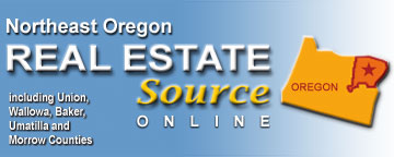 NORTHEAST OREGON REAL ESTATE SOURCE : Joseph, LaGrande, Baker City, Enterprise, Pendleton, Hermiston, Boardman, Halfway, Umatilla, Heppner, Milton-Freewater, Morrow County, Umatilla County, Baker County, Union County, Wallowa County, Real Estate, Eastern Oregon, Northeastern Oregon, Central Oregon, Oregon